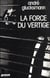 La force du vertige