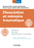 Dissociation et mémoire traumatique