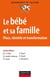 Le bébé et sa famille - Places, identités et transformations