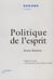 Politique de l'esprit - Auguste Comte et la naissance de la science sociale