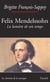 Félix Mendelssohn. La lumière de son temps