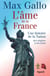 L'âme de la France - Une histoire de la Nation des origines à nos jours