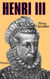 Henri III - Roi shakespearien