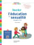 Pratiquer autrement - Aborder l'éducation à la sexualité aux cycles 1, 2 et 3 - PDF Web - Ed. 2023