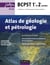 Atlas de géologie-pétrologie BCPST 1re et 2e années - 2e éd. - conforme au nouveau programme