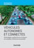 Véhicules autonomes et connectés - Techniques, technologies, architectures et réseaux: du multiplex à l'ethernet automobile