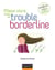 Mieux vivre avec un trouble borderline