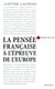 la pensée française à l'épreuve de l'europe