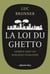 La Loi du ghetto - Prix lycéen 2011 du Livre de Sciences économiques et sociales - Enquête dans les banlieues françaises