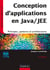 Conception d'applications en Java/JEE - 2e éd. - Principes, patterns et architectures