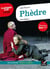 Phèdre - suivi du parcours « Passion et tragédie »