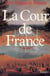 La Cour de France