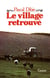 Le village retrouvé