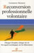 Reconversion professionnelle volontaire