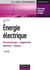 Energie électrique - 3e éd. - Notions fondamentales - Machines - Réseaux
