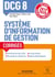DCG 8  - Système d'information de gestion - Corrigés - Réforme Expertise comptable 2019-2020