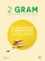2 gram - Cuisine créative et débrouillarde. 16 légumes, 180 façons de les préparer vite fait, bien fait.