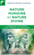 Nature humaine et nature divine - Comprendre nos contradictions pour révéler notre véritable nature