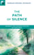 The Path of Silence