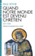 Quand notre monde est devenu chrétien - (312-394)