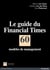 Le guide du Financial Times - 60 modèles de management