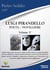 LUIGI PIRANDELLO - POETA / NOVELLIERE VOL. 3