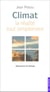 Climat - La realité tout simplement - Sauvons le climat