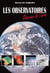 Les observatoires : Observer la Terre