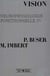 Neurophysiologie fonctionnelle. Tome IV - Vision
