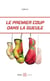Le premier coup dans la gueule