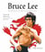 Bruce Lee, Hommage au Dragon éternel