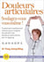 Les douleurs articulaires : soulagez-vous vous-même !