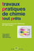 Travaux pratiques de chimie tout prêts