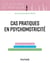 Cas pratiques en psychomotricité