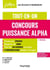 Concours Puissance Alpha - 3e éd. - Tout-en-un