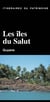 Itinéraires du patrimoine : Les îles du salut