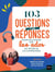 103 questions et leurs réponses pour tout savoir sur les ados ou tenter de les comprendre