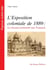L'exposition coloniale de 1889, la Guyane présentée aux Français