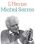 Cahier de L'Herne N°94 : Michel Serres