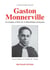 Gaston Monnerville, un homme d'Etat de la République française