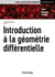 Introduction à la géométrie différentielle - Cours et exercices corrigés