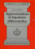 Analyse numérique, Vol. 2 - Approximations et équations différentielles