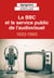 Agrégation anglais 2021. La BBC et le service public de l'audiovisuel, 1922-1995