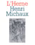 Cahier de L'Herne n°8 : Henri Michaux