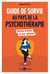Guide de survie au pays de la psychothérapie - Manuel pratique du psy débutant