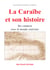 La Caraïbe et son histoire
