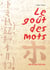 Le goût des mot