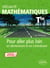 Spécialité Mathématiques - Tle -Nouveaux programmes - Pour aller plus loin en démontrant et en s'entraînant