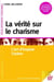 La vérité sur le charisme - Lart dinspirer laction