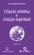 Criação artística e criação espiritual